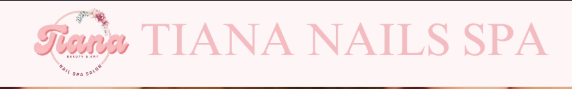 Tiana Nails Spa Inc.