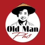 Old Man Pho Vietnamese Restaurant